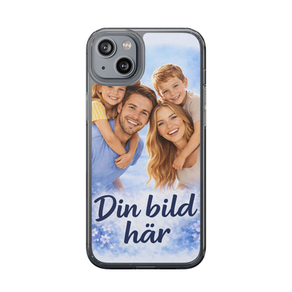Custom Clear Phone Case – Personalized Photo "Din bild här" Protective Cover