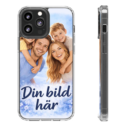 Custom Clear Phone Case – Personalized Photo "Din bild här" Protective Cover